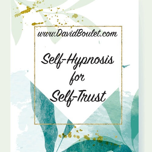 Self-Hypnosis for Self-Trust